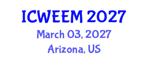 International Conference on Water, Energy and Environmental Management (ICWEEM) March 03, 2027 - Arizona, United States