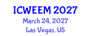 International Conference on Water, Energy and Environmental Management (ICWEEM) March 24, 2027 - Las Vegas, United States