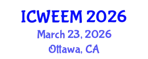 International Conference on Water, Energy and Environmental Management (ICWEEM) March 23, 2026 - Ottawa, Canada