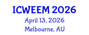 International Conference on Water, Energy and Environmental Management (ICWEEM) April 13, 2026 - Melbourne, Australia