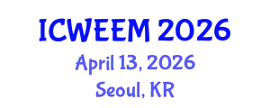International Conference on Water, Energy and Environmental Management (ICWEEM) April 13, 2026 - Seoul, Republic of Korea