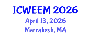 International Conference on Water, Energy and Environmental Management (ICWEEM) April 13, 2026 - Marrakesh, Morocco