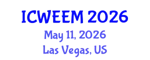 International Conference on Water, Energy and Environmental Management (ICWEEM) May 11, 2026 - Las Vegas, United States