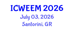 International Conference on Water, Energy and Environmental Management (ICWEEM) July 03, 2026 - Santorini, Greece