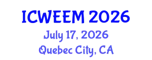 International Conference on Water, Energy and Environmental Management (ICWEEM) July 17, 2026 - Quebec City, Canada