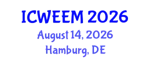 International Conference on Water, Energy and Environmental Management (ICWEEM) August 14, 2026 - Hamburg, Germany