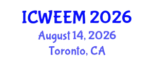 International Conference on Water, Energy and Environmental Management (ICWEEM) August 14, 2026 - Toronto, Canada