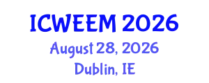 International Conference on Water, Energy and Environmental Management (ICWEEM) August 28, 2026 - Dublin, Ireland