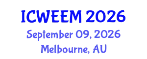 International Conference on Water, Energy and Environmental Management (ICWEEM) September 09, 2026 - Melbourne, Australia