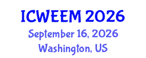 International Conference on Water, Energy and Environmental Management (ICWEEM) September 16, 2026 - Washington, United States