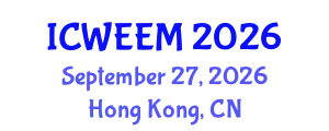 International Conference on Water, Energy and Environmental Management (ICWEEM) September 27, 2026 - Hong Kong, China