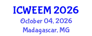 International Conference on Water, Energy and Environmental Management (ICWEEM) October 04, 2026 - Madagascar, Madagascar