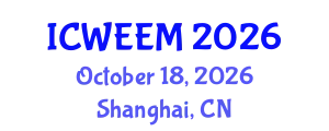 International Conference on Water, Energy and Environmental Management (ICWEEM) October 18, 2026 - Shanghai, China