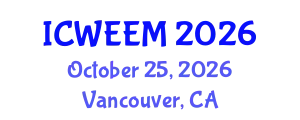 International Conference on Water, Energy and Environmental Management (ICWEEM) October 25, 2026 - Vancouver, Canada