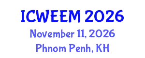 International Conference on Water, Energy and Environmental Management (ICWEEM) November 11, 2026 - Phnom Penh, Cambodia