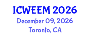 International Conference on Water, Energy and Environmental Management (ICWEEM) December 09, 2026 - Toronto, Canada