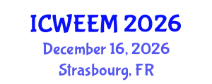 International Conference on Water, Energy and Environmental Management (ICWEEM) December 16, 2026 - Strasbourg, France