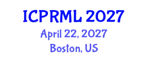 International Conference on Pattern Recognition and Machine Learning (ICPRML) April 22, 2027 - Boston, United States