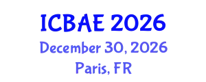 International Conference on Biosystems and Agricultural Engineering (ICBAE) December 30, 2026 - Paris, France