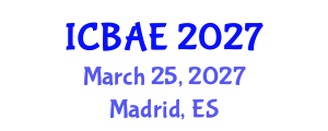 International Conference on Biosystems and Agricultural Engineering (ICBAE) March 25, 2027 - Madrid, Spain
