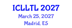 International Conference on Linguistics, Language Teaching and Learning (ICLLTL) March 25, 2027 - Madrid, Spain