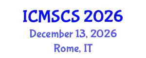 International Conference on Mathematical, Statistical and Computational Sciences (ICMSCS) December 13, 2026 - Rome, Italy