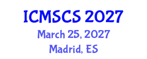 International Conference on Mathematical, Statistical and Computational Sciences (ICMSCS) March 25, 2027 - Madrid, Spain