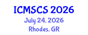 International Conference on Mathematical, Statistical and Computational Sciences (ICMSCS) July 24, 2026 - Rhodes, Greece