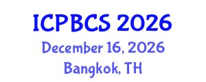 International Conference on Psychological, Behavioral and Cognitive Sciences (ICPBCS) December 16, 2026 - Bangkok, Thailand