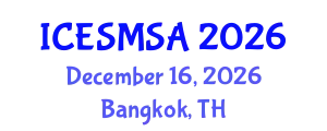 International Conference on Engineering Systems Modeling, Simulation and Analysis (ICESMSA) December 16, 2026 - Bangkok, Thailand