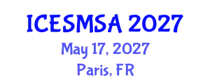 International Conference on Engineering Systems Modeling, Simulation and Analysis (ICESMSA) May 17, 2027 - Paris, France