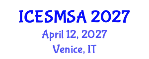 International Conference on Engineering Systems Modeling, Simulation and Analysis (ICESMSA) April 12, 2027 - Venice, Italy