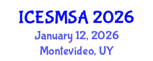 International Conference on Engineering Systems Modeling, Simulation and Analysis (ICESMSA) January 12, 2026 - Montevideo, Uruguay