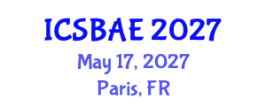 International Conference on Sustainable Building and Architectural Engineering (ICSBAE) May 17, 2027 - Paris, France