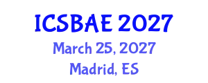 International Conference on Sustainable Building and Architectural Engineering (ICSBAE) March 25, 2027 - Madrid, Spain