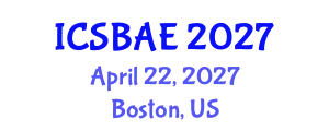 International Conference on Sustainable Building and Architectural Engineering (ICSBAE) April 22, 2027 - Boston, United States