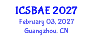 International Conference on Sustainable Building and Architectural Engineering (ICSBAE) February 03, 2027 - Guangzhou, China