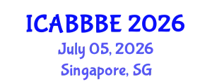 International Conference on Agricultural, Biotechnology, Biological and Biosystems Engineering (ICABBBE) July 05, 2026 - Singapore, Singapore