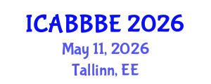 International Conference on Agricultural, Biotechnology, Biological and Biosystems Engineering (ICABBBE) May 11, 2026 - Tallinn, Estonia