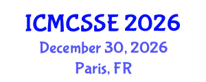 International Conference on Mathematical, Computational and Statistical Sciences and Engineering (ICMCSSE) December 30, 2026 - Paris, France