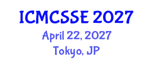 International Conference on Mathematical, Computational and Statistical Sciences and Engineering (ICMCSSE) April 22, 2027 - Tokyo, Japan