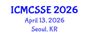 International Conference on Mathematical, Computational and Statistical Sciences and Engineering (ICMCSSE) April 13, 2026 - Seoul, Republic of Korea
