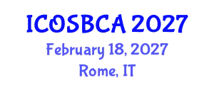 International Conference on Orthopaedic Surgery, Biomechanics and Clinical Applications (ICOSBCA) February 18, 2027 - Rome, Italy