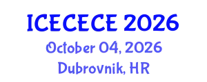 International Conference on Electrical, Computer, Electronics and Communication Engineering (ICECECE) October 04, 2026 - Dubrovnik, Croatia