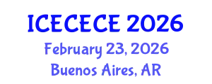 International Conference on Electrical, Computer, Electronics and Communication Engineering (ICECECE) February 23, 2026 - Buenos Aires, Argentina