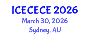 International Conference on Electrical, Computer, Electronics and Communication Engineering (ICECECE) March 30, 2026 - Sydney, Australia