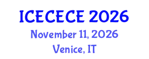 International Conference on Electrical, Computer, Electronics and Communication Engineering (ICECECE) November 11, 2026 - Venice, Italy