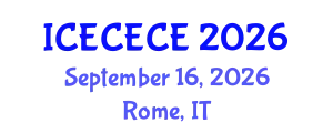 International Conference on Electrical, Computer, Electronics and Communication Engineering (ICECECE) September 16, 2026 - Rome, Italy