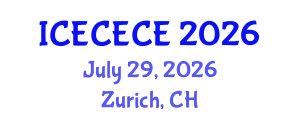 International Conference on Electrical, Computer, Electronics and Communication Engineering (ICECECE) July 29, 2026 - Zurich, Switzerland