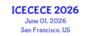 International Conference on Electrical, Computer, Electronics and Communication Engineering (ICECECE) June 01, 2026 - San Francisco, United States